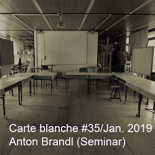 Carte blanche #35 Seminar Anton Brandl Startbild
