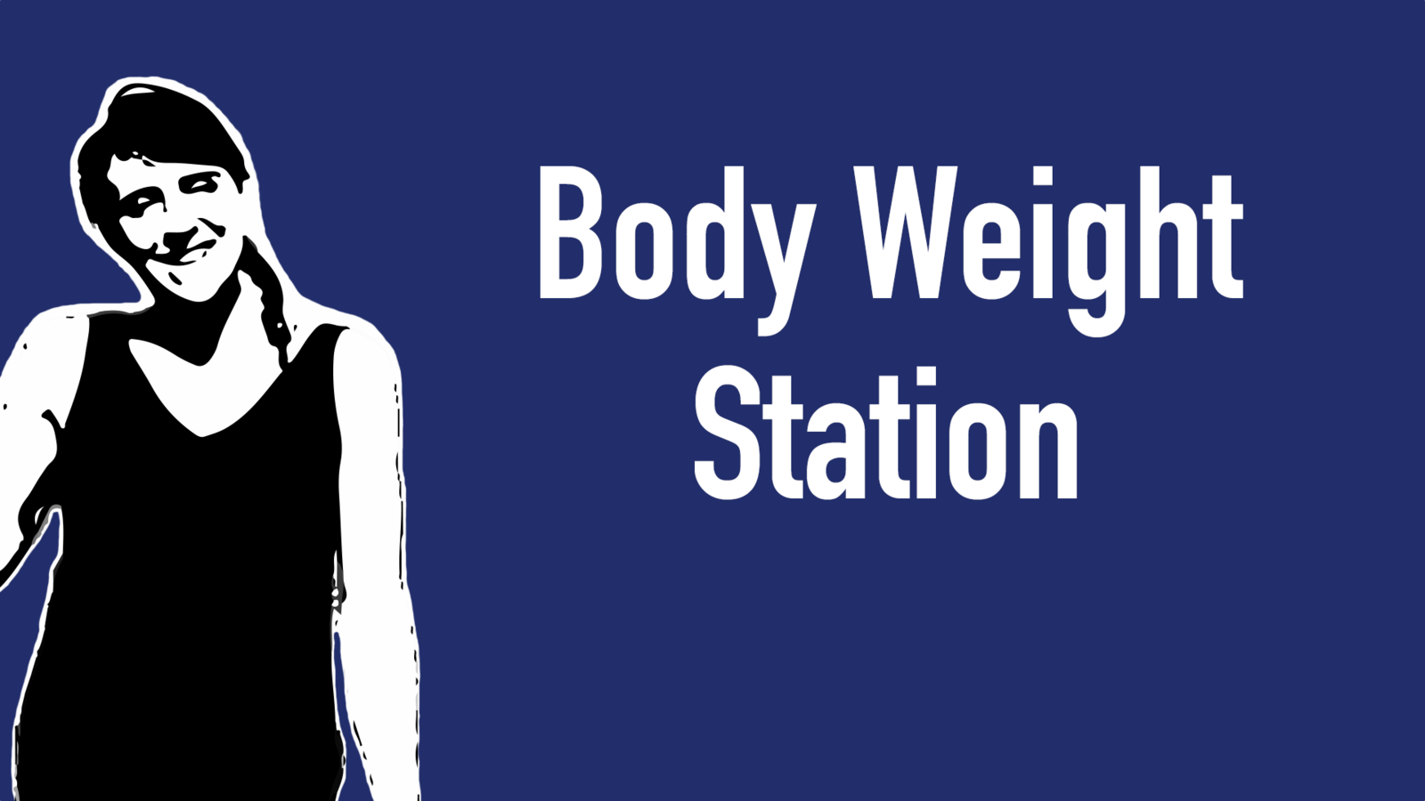 Body Weight Station