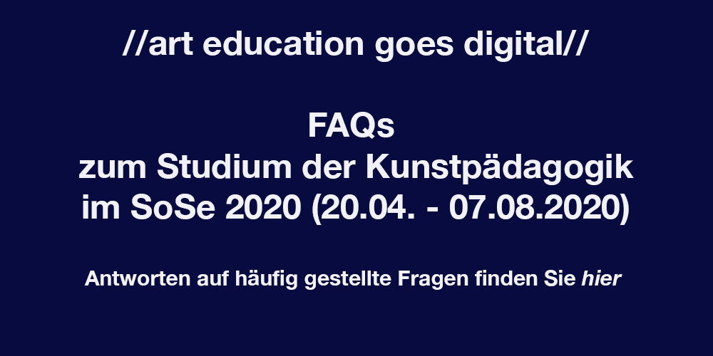 FAQs Kunstpädagogik April 2020