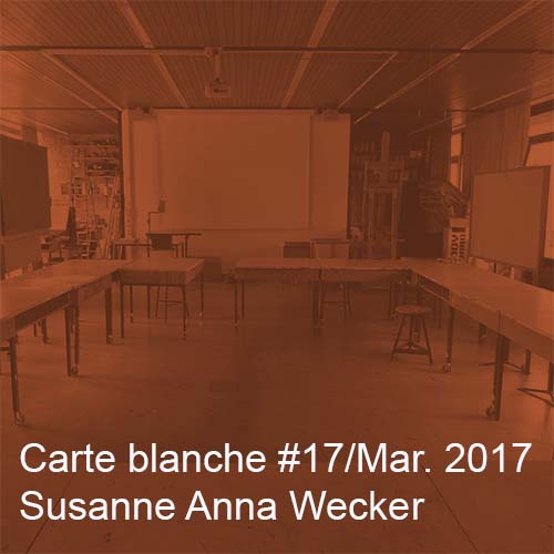 Carte blanche #17 Susanne Anna Wecker Startbild