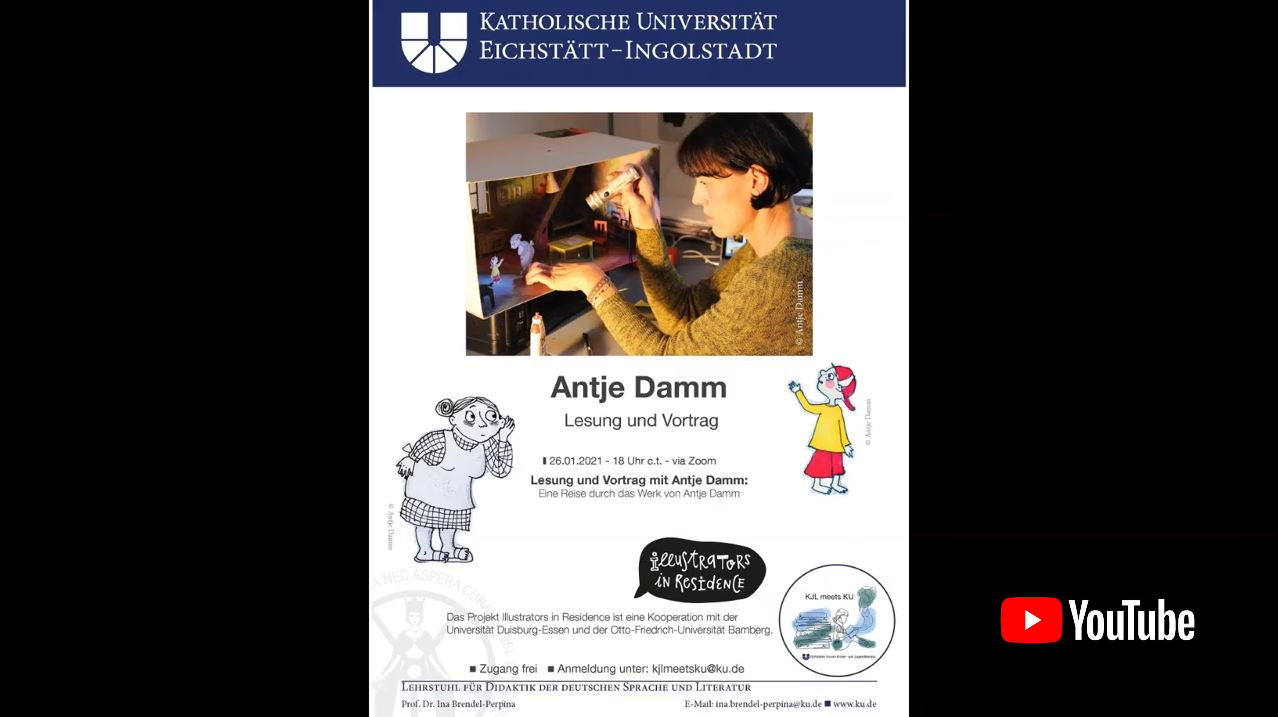 Zusammenschnitt der virtuellen Lesung von Kinderbuchautorin und Illustratorin Antje Damm am 26.01.2021 im Rahmen der Veranstaltungsreihe 'Illustrators in Residence' an der KU Eichstätt-Ingolstadt.