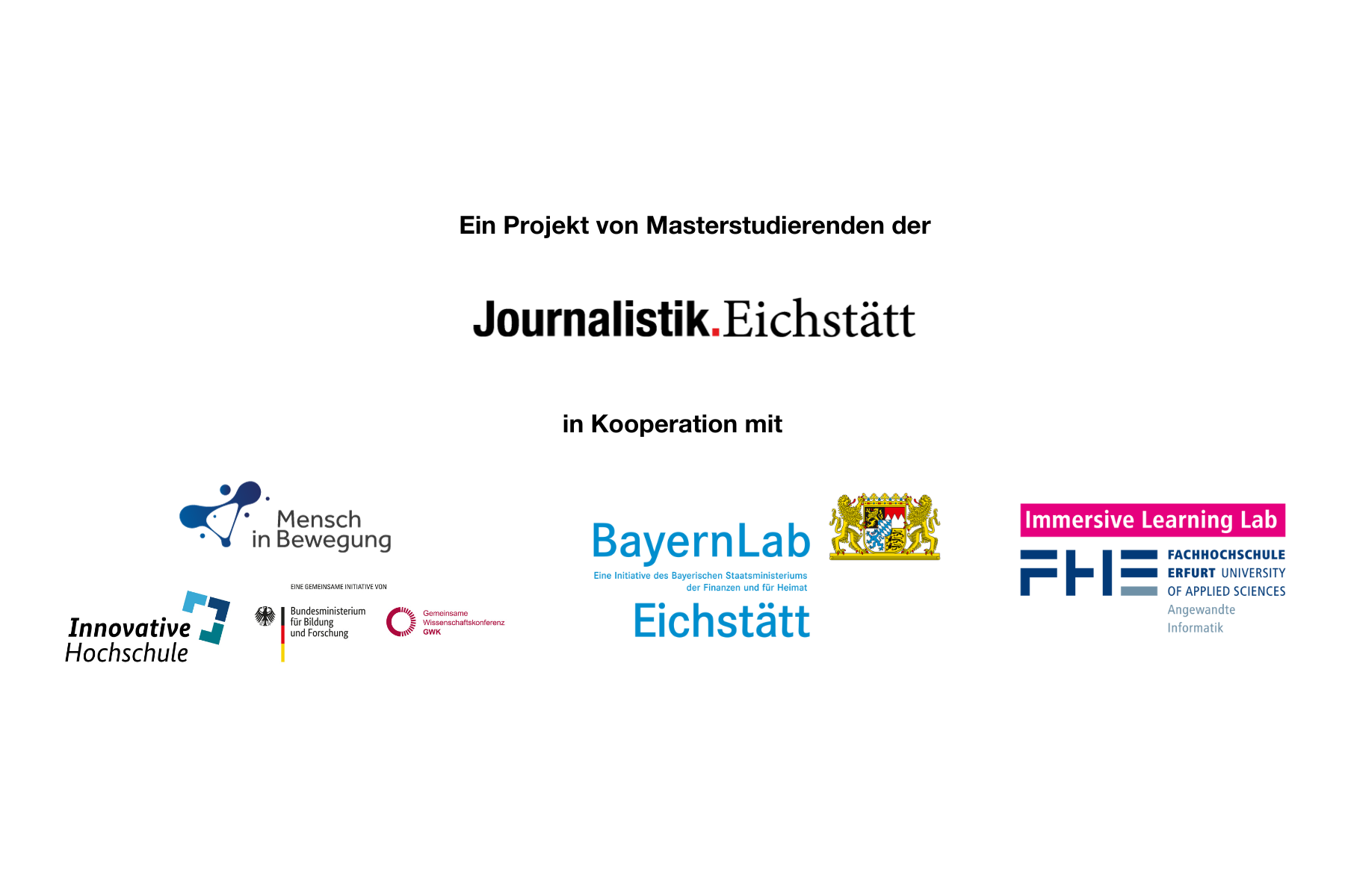 Logos "Journalistik Eichstätt", "Mensch in Bewegung", "Immersive Learning Lab, FH Erfurt", "BayernLab Eichstätt"