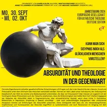 "Absurdität und Theologie", Jahrestagung der Europäischen Gesellschaft für Theologie (deutsche Sektion) vom 30.September bis 2. Oktober 2024