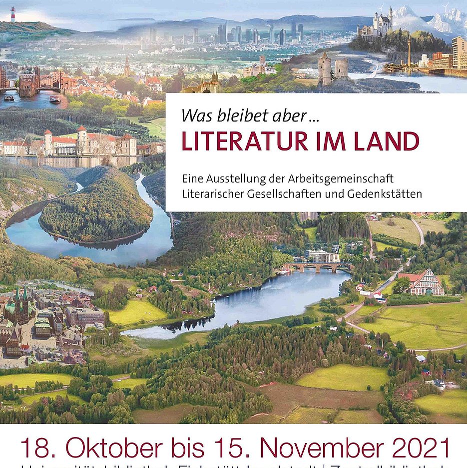 Plakat zur Ausstellung: "Was bleibet aber... Literatur im Land"