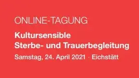 Informationen zur Onlinetagung zur Trauerbegleitung