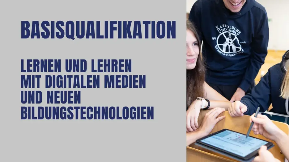 Basisqualifikation: Lernen und Lehren mit digitalen Medien und neuen Bildungstechnologien 