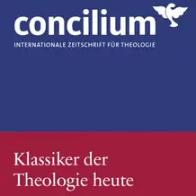 Cover der Zeitschrift Concilium: Klassiker der Theologie heute