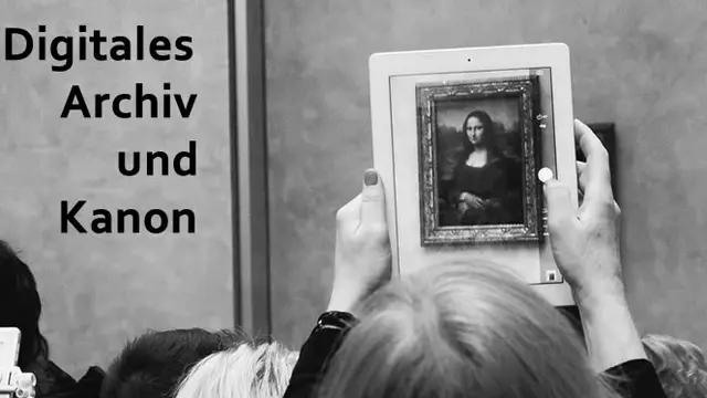 Digitales Archiv und Kanon Workshop