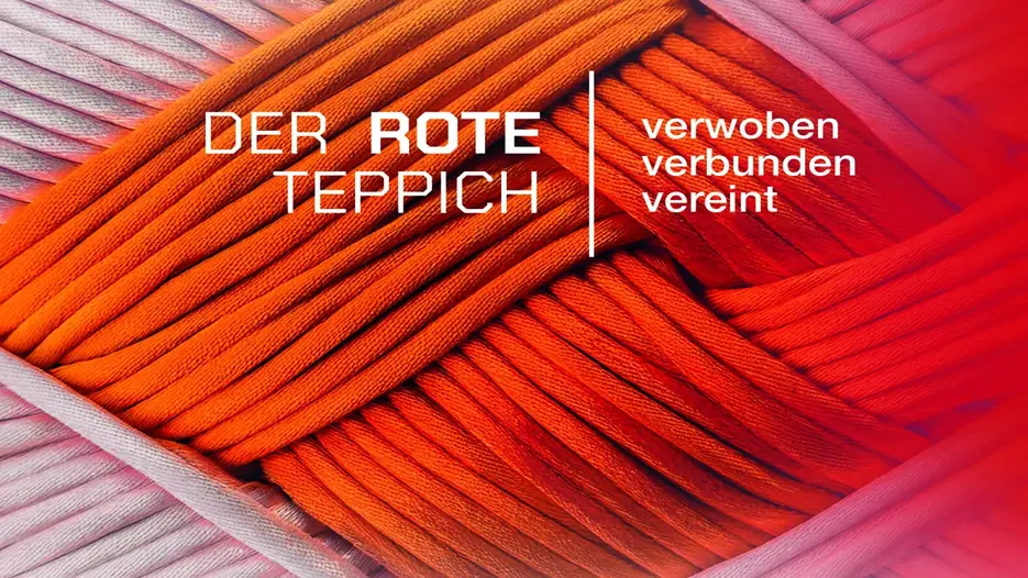 „Der Rote Teppich, verwoben – verbunden – vereint“