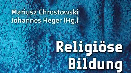 Religi&ouml;se Bildung angesichts K&uuml;nstlicher Intelligenz