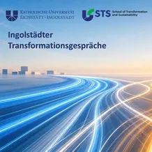 Ingolst&auml;dter Transformationsgespr&auml;che