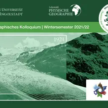 Eichstätter Geographisches Kolloquium | Wintersemester 2021/22 | Lehrstuhl Physische Geographie | SEHAG