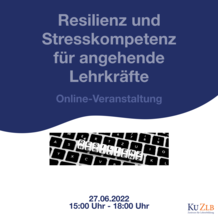 Veranstaltung Resilienz und Stresskompetenz für angehende Lehrkräfte