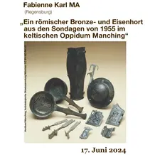 Vortrag Archäologie Manching 17 Juni 2024 UA 030 18 Uhr