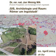 Römer um Ingolstadt Vortrag 22 4 2024 18 Uhr UA 030 KU