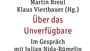 Buchcover Martin Breul, Klaus Viertbauer (Hg.), Über das Unverfügbare. Im Gespräch mit Julian Nida-Rümelin (QD 329), Freiburg im Breisgau: Herder 2023