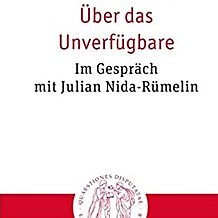 Buchcover Martin Breul, Klaus Viertbauer (Hg.), Über das Unverfügbare. Im Gespräch mit Julian Nida-Rümelin (QD 329), Freiburg im Breisgau: Herder 2023
