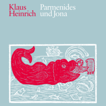 Ausschnitt Buchcover des Werks "Parmenides und Jona" von Klaus Heinrich