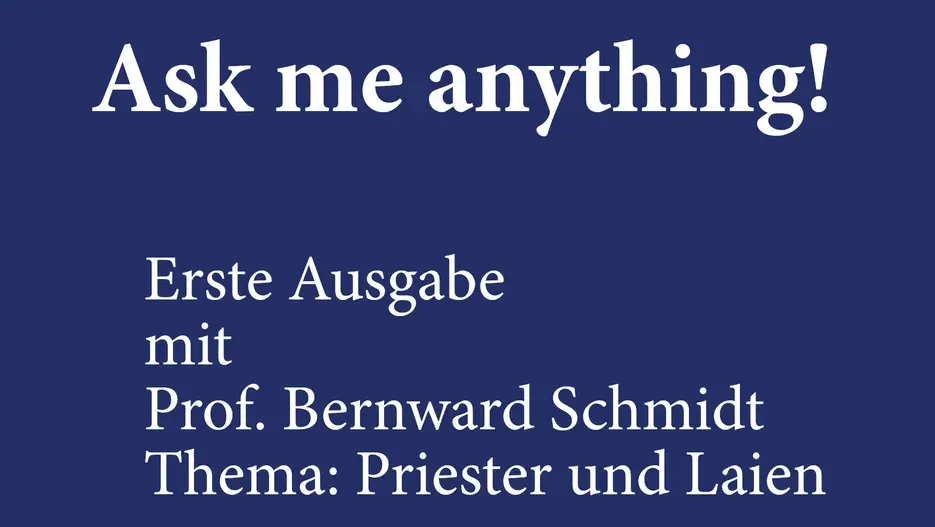 Einladung der Theologischen Fakultät zur Veranstaltung Ask me anything mit Prof. Schmidt