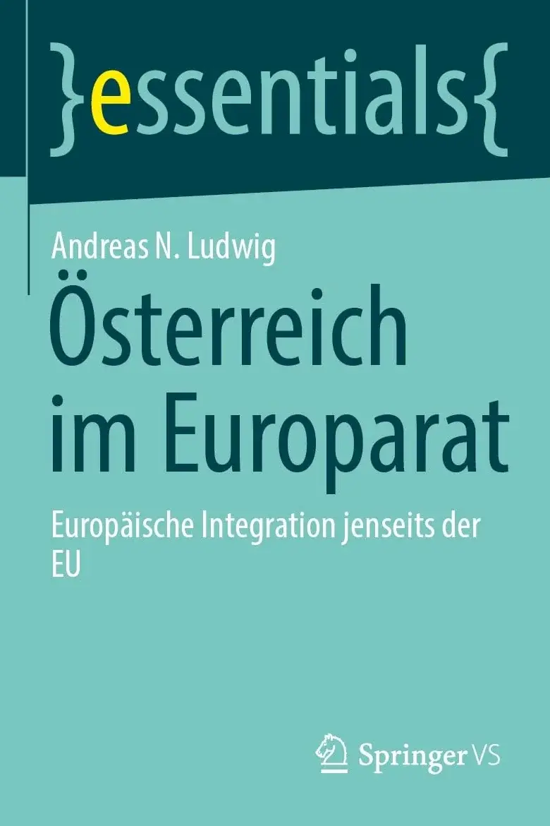&Ouml;sterreich im Europarat von Dr. Andreas N. Ludwig