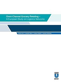 Omni-Channel Grocery Retailing - A European Study on Logistics Networks