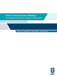 Omni-Channel Grocery Retailing - A European Study on Logistics Networks