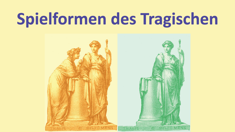 Spielformen des Tragischen