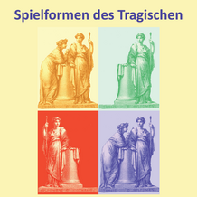 Spielformen des Tragischen